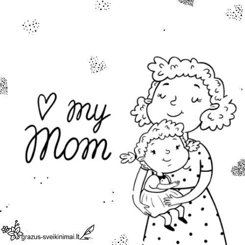 Mama, tu – mano pasaulis