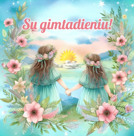 Su gimtadieniu sesuo